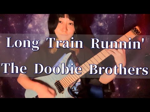 【guitar cover】元セクシー女優がTHE DOOBIE BROTHERSのLong Train Runnin'弾いてみた サムネイル